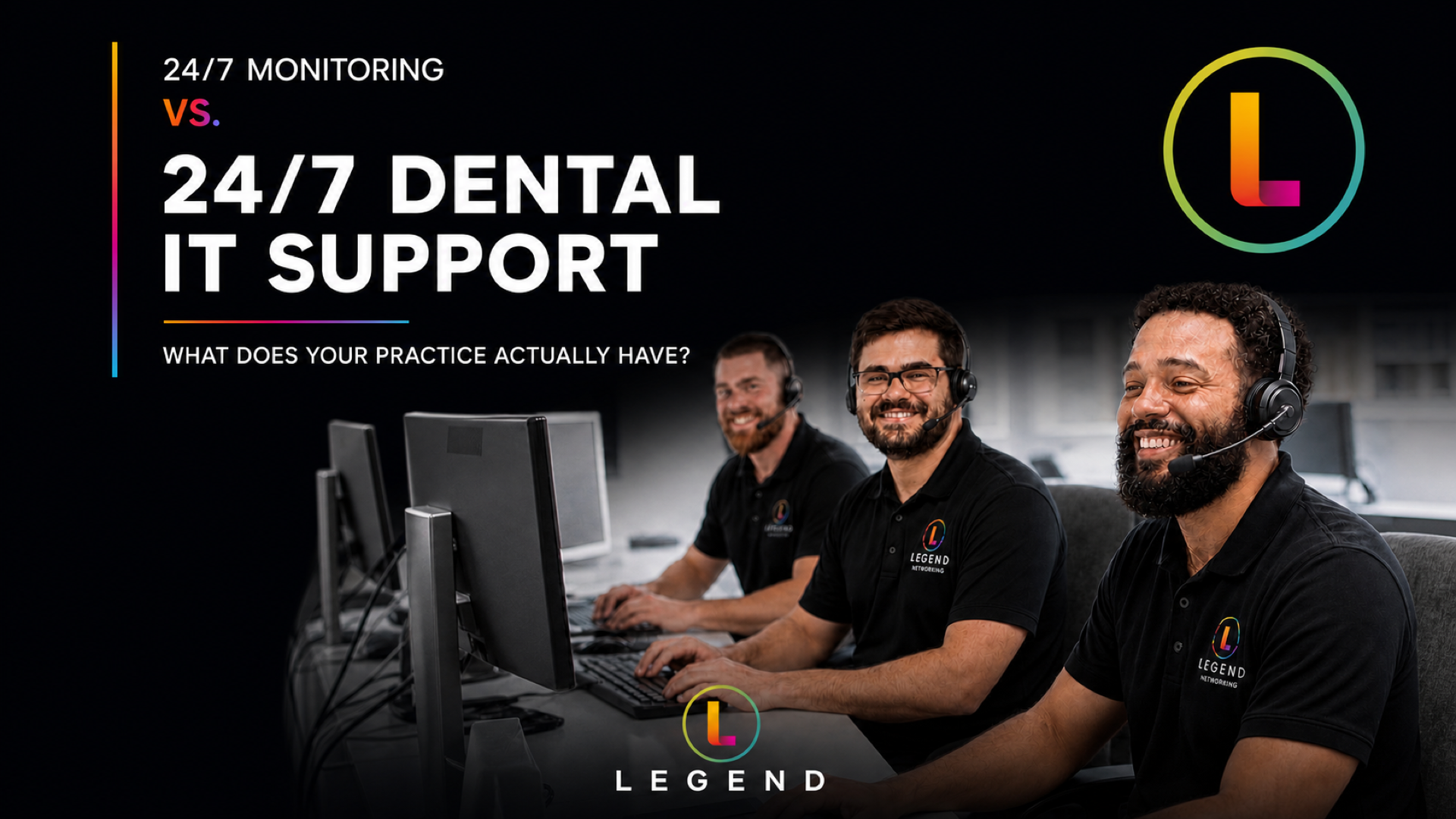 24/7 Monitoring vs. 24/7 Dental IT Support: What Does Your Practice Actually Have?