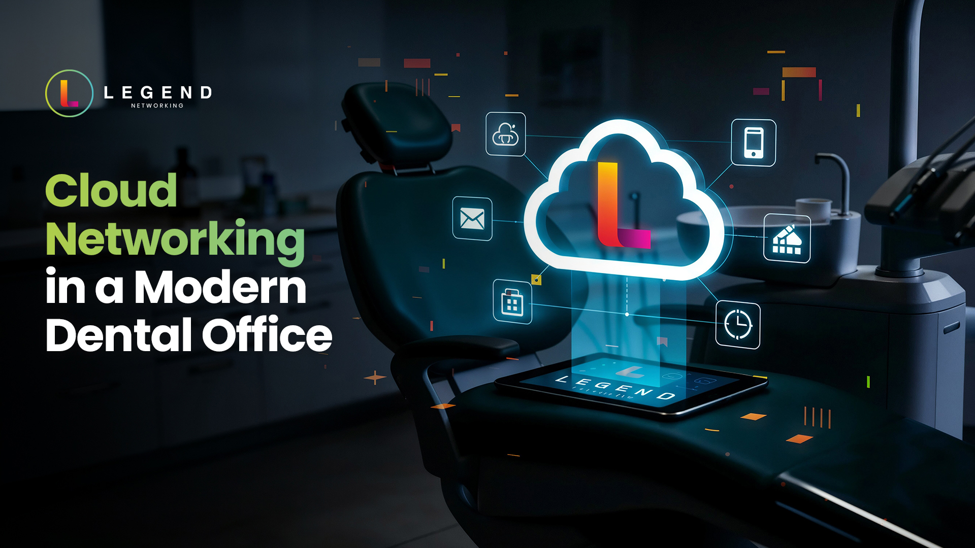 Cloud Networking and Cloud Solutions for Modern Dental Practices