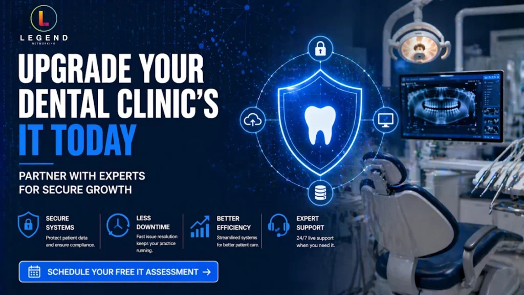 Upgrade Your Dental Clinic’s IT Today 