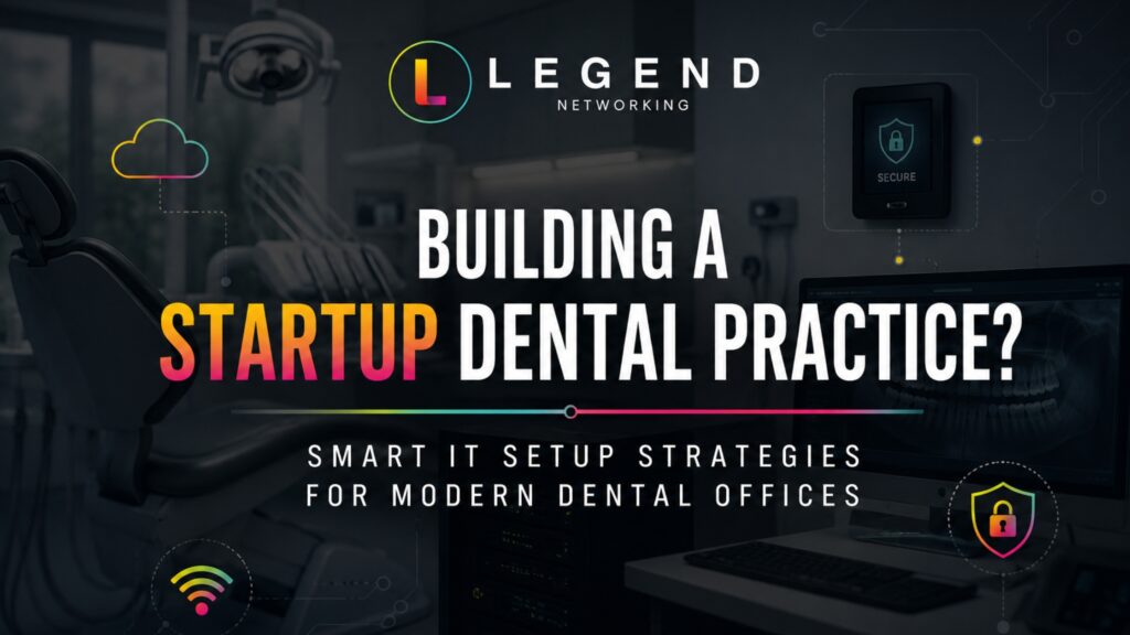 Dental startup practice with modern IT infrastructure and secure dental technology systems